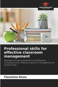 bokomslag Professional skills for effective classroom management