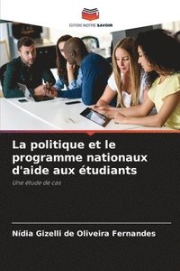 bokomslag La politique et le programme nationaux d'aide aux tudiants