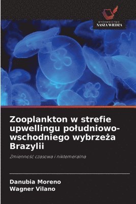 bokomslag Zooplankton w strefie upwellingu poludniowo-wschodniego wybrze&#380;a Brazylii