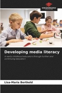 bokomslag Developing media literacy