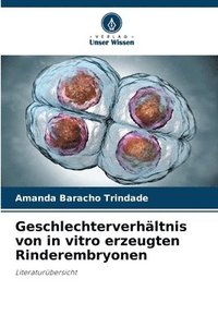 bokomslag Geschlechterverhltnis von in vitro erzeugten Rinderembryonen