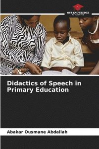 bokomslag Didactics of Speech in Primary Education