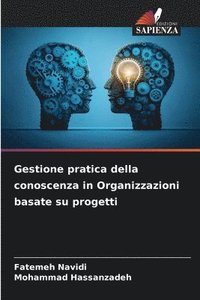 bokomslag Gestione pratica della conoscenza in Organizzazioni basate su progetti