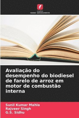 bokomslag Avaliao do desempenho do biodiesel de farelo de arroz em motor de combusto interna