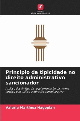 Princpio da tipicidade no direito administrativo sancionador 1