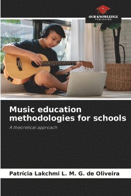 bokomslag Music education methodologies for schools