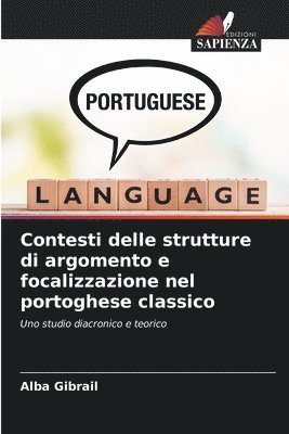 bokomslag Contesti delle strutture di argomento e focalizzazione nel portoghese classico