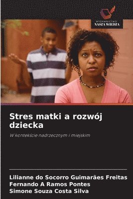 bokomslag Stres matki a rozwj dziecka