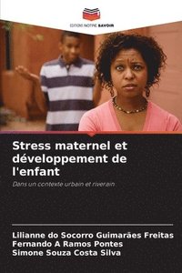 bokomslag Stress maternel et dveloppement de l'enfant