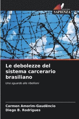 bokomslag Le debolezze del sistema carcerario brasiliano