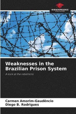 bokomslag Weaknesses in the Brazilian Prison System