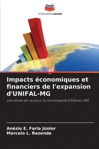 bokomslag Impacts conomiques et financiers de l'expansion d'UNIFAL-MG