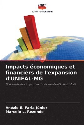 Impacts conomiques et financiers de l'expansion d'UNIFAL-MG 1