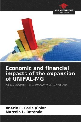 Economic and financial impacts of the expansion of UNIFAL-MG 1