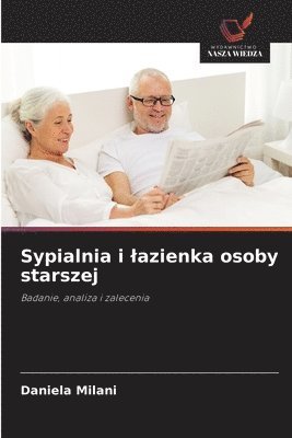 bokomslag Sypialnia i lazienka osoby starszej