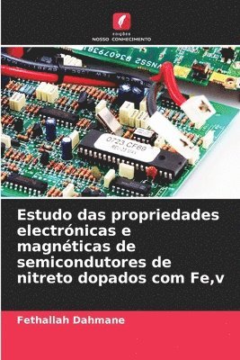 Estudo das propriedades electrnicas e magnticas de semicondutores de nitreto dopados com Fe, v 1