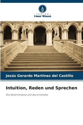 bokomslag Intuition, Reden und Sprechen