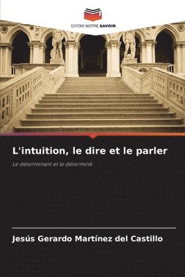 L'intuition, le dire et le parler 1