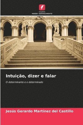 Intuio, dizer e falar 1