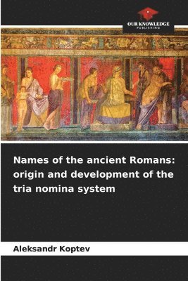 bokomslag Names of the ancient Romans