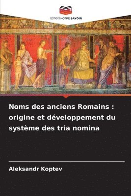 bokomslag Noms des anciens Romains