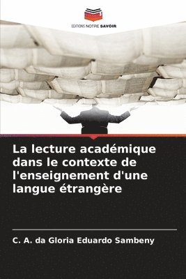 bokomslag La lecture acadmique dans le contexte de l'enseignement d'une langue trangre