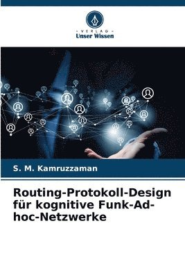 bokomslag Routing-Protokoll-Design fr kognitive Funk-Ad-hoc-Netzwerke