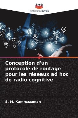 Conception d'un protocole de routage pour les rseaux ad hoc de radio cognitive 1