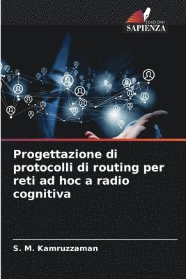 bokomslag Progettazione di protocolli di routing per reti ad hoc a radio cognitiva