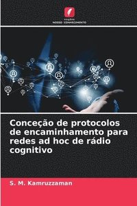 bokomslag Conceo de protocolos de encaminhamento para redes ad hoc de rdio cognitivo