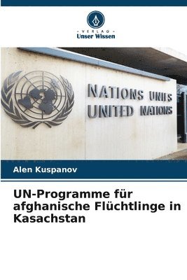 bokomslag UN-Programme fr afghanische Flchtlinge in Kasachstan