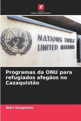 bokomslag Programas da ONU para refugiados afegos no Cazaquisto