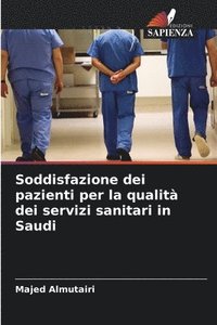 bokomslag Soddisfazione dei pazienti per la qualit dei servizi sanitari in Saudi