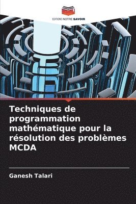 bokomslag Techniques de programmation mathématique pour la résolution des problèmes MCDA