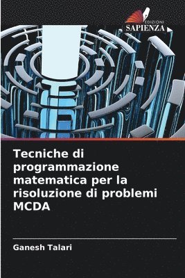 bokomslag Tecniche di programmazione matematica per la risoluzione di problemi MCDA