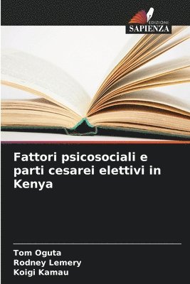 bokomslag Fattori psicosociali e parti cesarei elettivi in Kenya