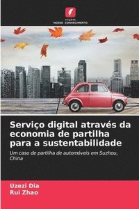 bokomslag Servio digital atravs da economia de partilha para a sustentabilidade