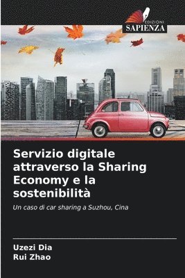 bokomslag Servizio digitale attraverso la Sharing Economy e la sostenibilit