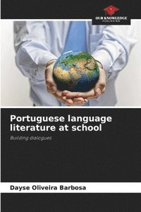 bokomslag Portuguese language literature at school