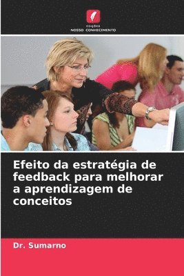 bokomslag Efeito da estratégia de feedback para melhorar a aprendizagem de conceitos