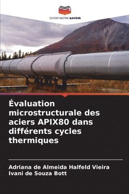 bokomslag valuation microstructurale des aciers APIX80 dans diffrents cycles thermiques