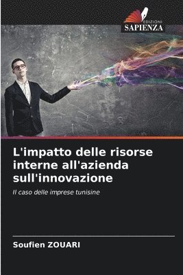 bokomslag L'impatto delle risorse interne all'azienda sull'innovazione