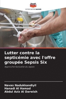 bokomslag Lutter contre la septicmie avec l'offre groupe Sepsis Six