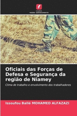 bokomslag Oficiais das Foras de Defesa e Segurana da regio de Niamey