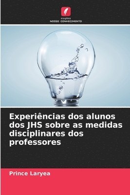 Experincias dos alunos dos JHS sobre as medidas disciplinares dos professores 1