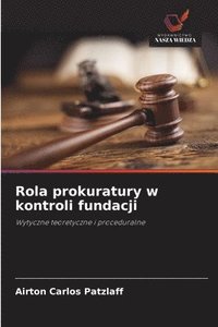 bokomslag Rola prokuratury w kontroli fundacji