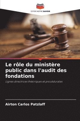 bokomslag Le rle du ministre public dans l'audit des fondations