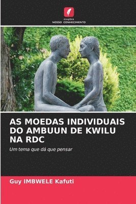 bokomslag As Moedas Individuais Do Ambuun de Kwilu Na Rdc