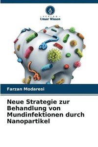 bokomslag Neue Strategie zur Behandlung von Mundinfektionen durch Nanopartikel