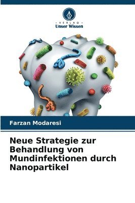 Neue Strategie zur Behandlung von Mundinfektionen durch Nanopartikel 1